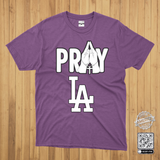 Pray For LA - T Shirt - Wild Fire 2025